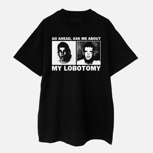 "MY LOBOTOMY" TEE