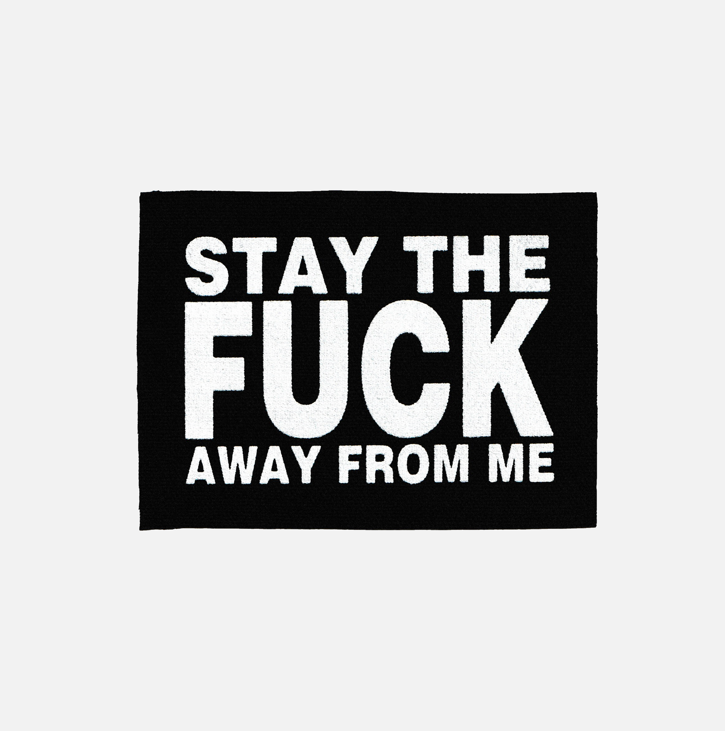 "STAY AWAY" PATCH