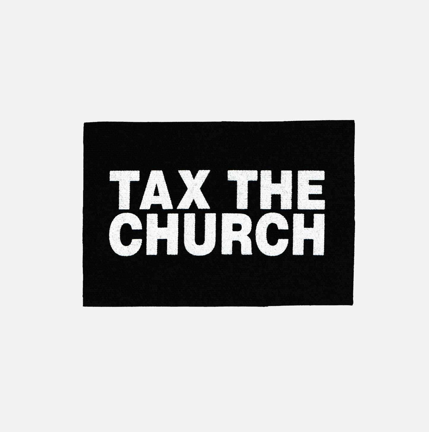 "TAX THE CHURCH" PATCH